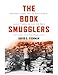 The Book Smugglers: Partisans, Poets, and the Race to Save Jewish Treasures from the Nazis