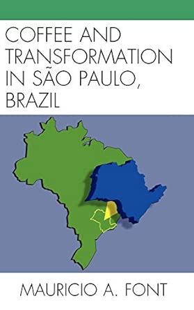 Coffee and Transformation in Sao Paulo, Brazil book cover