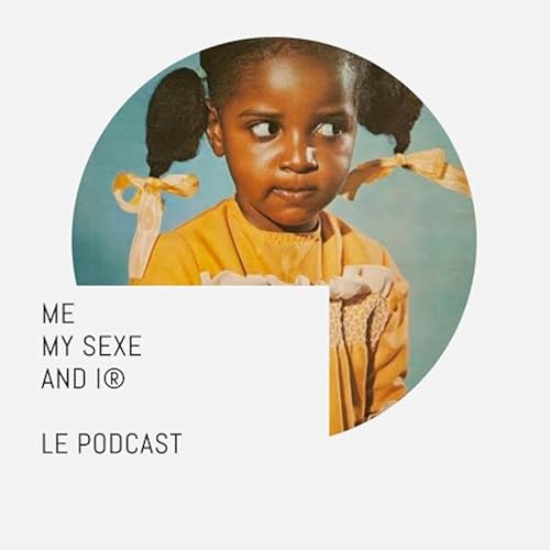 ME MY SEXE AND I&reg; - &Eacute;pisode 7- Christine