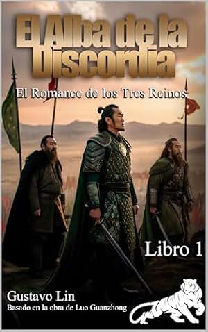 "El Alba de la Discordia": El Romance de los Tres Reinos, Libro 1