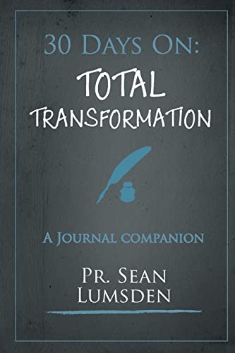 30 Days On: Total Transformation: Living like Jesus starts with Thinking like Jesus