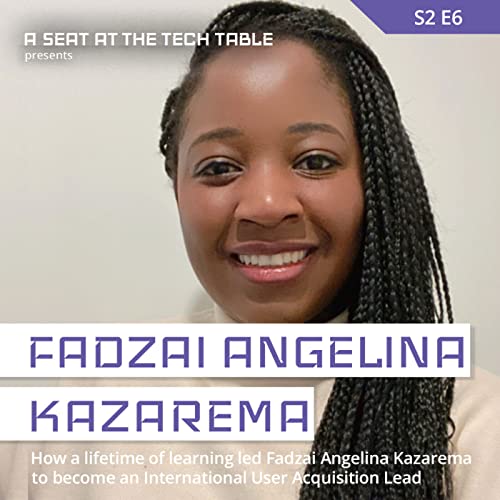 Page de couverture de How a Lifetime of Learning Led Fadzai Angelina Kazarema to Become an International User Acquisition Lead