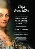 Eliza Hamilton: The Extraordinary Life and Times of the Wife of Alexander Hamilton (Thorndike Press Large Print Biographies and Memoirs)