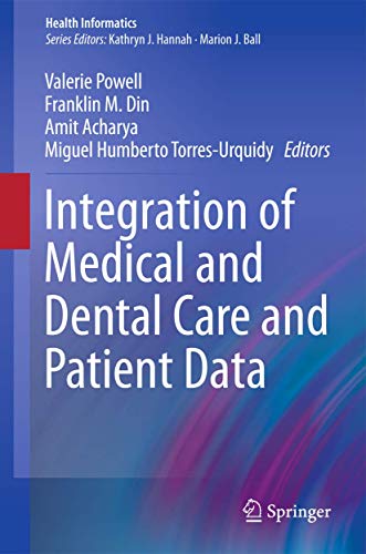 Integration of Medical and Dental Care and Patient Data (Health Informatics, 3)