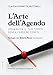 L'Arte dell'Agenda: Organizza il tuo tempo senza perdere tempo