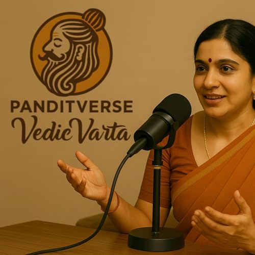 वैदिक वार्ता | वेद, मंत्र और सनातन संस्कृति पर आधारित पॉडकास्ट copertina
