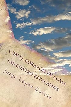 Con el corazón en coma: Las cuatro estaciones