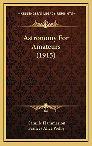 Astronomy For Amateurs (1915)
