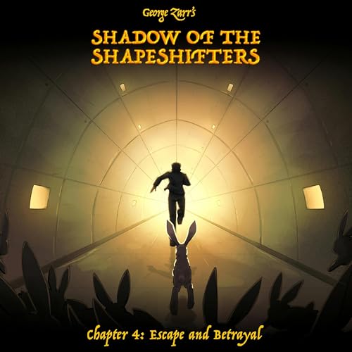 Chapter 4: Escape and Betrayal