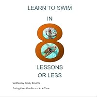 Learn to Swim in 8 Lessons or Less 0977119920 Book Cover