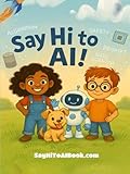 Say Hi To AI!: AI Education for Children