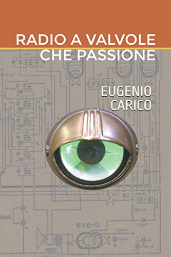  RADIO A VALVOLE CHE PASSIONE