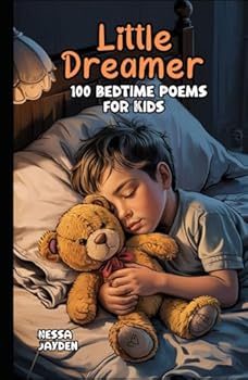 Hardcover Little Dreamer: 100 Bedtime Poems for Kids Book