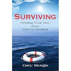 Surviving: Finding Your Way from Grief to Healing Audiolibro Por Gary Sturgis arte de portada