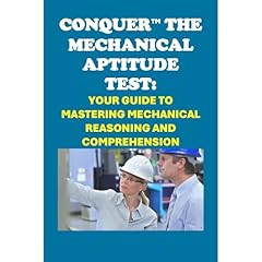 Conquer the Mechanical Aptitude Test: Your Guide to Mastering Mechanical Reasoning and Comprehension Audiolibro Por Philip Martin McCaulay arte de portada