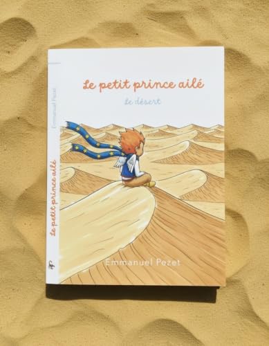 Le petit prince ailé: Le désert