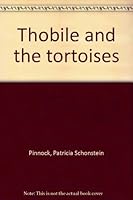 Thobile and the tortoises 1874915016 Book Cover