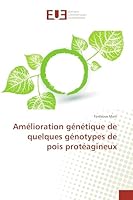 AMA(C)Lioration Ga(c)Na(c)Tique de Quelques Ga(c)Notypes de Pois Prota(c)Agineux 3841670520 Book Cover