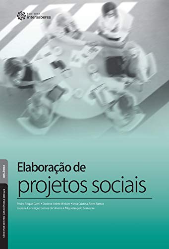 Elaboração de projetos sociais - Giehl, Pedro Roque Et Al.