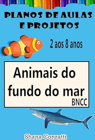 Animais Aquáticos - Planos de Aula (Projetos Pedagógicos - BNCC)