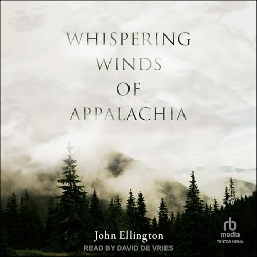 Whispering Winds of Appalachia by John Ellington episode artwork
