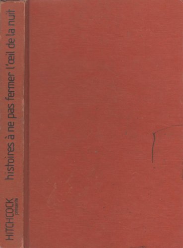 Histoires à ne pas fermer l'oeil de la nuit