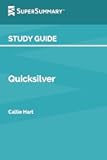 Study Guide: Quicksilver by Callie Hart (SuperSummary)