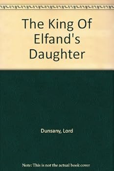 Paperback The King Of Elfand's Daughter Book