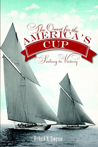 The Quest for the America's Cup: Sailing to Victory