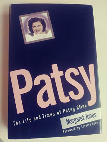 Patsy: The Life and Times of Patsy Cline