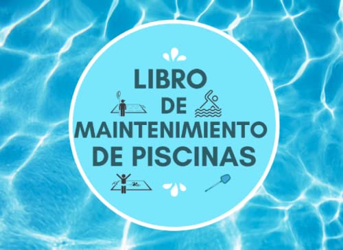 Libro de mantenimiento de piscinas: registros semanales de mantenimiento de piscinas