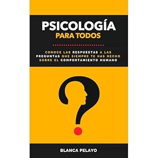 Psicolog&iacute;a para todos Audiolibro Por Blanca Pelayo arte de portada