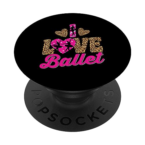 Ballerina divertente I Love Ballet Dance Dancer Dancing Graphic PopSockets PopGrip Intercambiabile