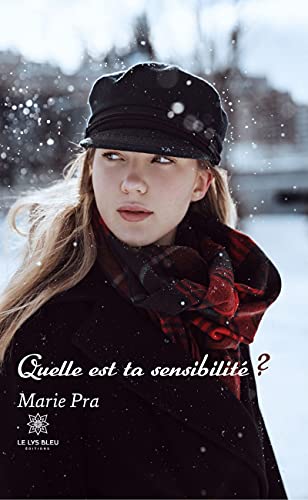 Quelle est ta sensibilité : Recueil de poèmes (French Edition)