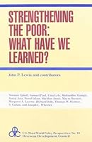 Strengthening the Poor: What Have We Learned? (U.S. Third World Policy Perspectives, No 10) 0887387683 Book Cover