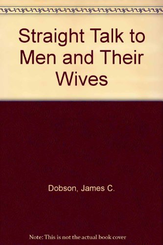 Straight Talk to Men and Their Wives B0011DUDD4 Book Cover