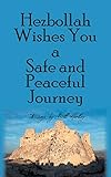 Hezbollah Wishes You a Safe and Peaceful Journey