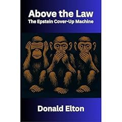 Above the Law: The Epstein Cover-Up Machine Audiolibro Por Donald Elton arte de portada