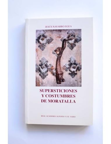 Supersticiones y costumbres de moratalla