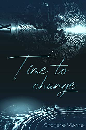 Time to change (Time to - Reihe 1) von [Charlene Vienne]