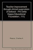 Teacher improvement through clinical supervision (Fastback - Phi Delta Kappa Educational Foundation ; 111) 0873671112 Book Cover
