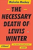 The Necessary Death of Lewis Winter