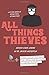 All Things Thieves (OilyApp+ Books You'll Actually Read)
