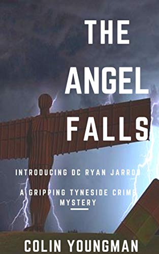 Image of THE ANGEL FALLS: Introducing DC Ryan Jarrod in a gripping Tyneside crime mystery (Ryan Jarrod series Book 1)