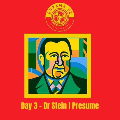 Day 3 - Dr Stein I Presume Podcast Por  arte de portada