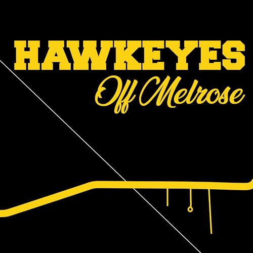 Hawkeyes Off Melrose cover art