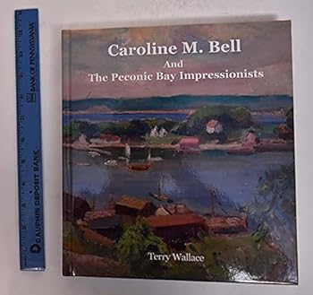 Hardcover Caroline M. Bell and the Peconic Bay Impressionists Book