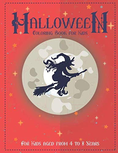 Halloween coloring Book for KIDS: Funny Halloween coloring workBook for Kids, Children, Boys, Girls and Toddlers Ages 2-4, 4-8, size: 8.5"x11", 42 pages, Paperback, Finished matt cover.