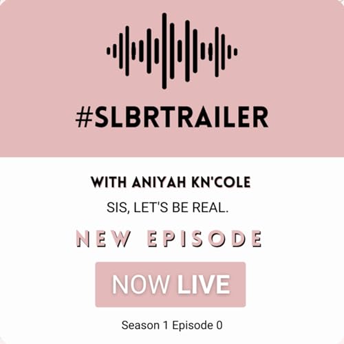 Season 1 Episode 0: Sis, Let's Be Real