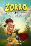 Zorro The Wonder Dog & The Lost Kitten - Patricia Barnes 